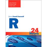 R in 24 hours, Sams Teach Yourself by Nicholls, Andy; Pugh, Richard; Gott, Aimee, 9780672338489