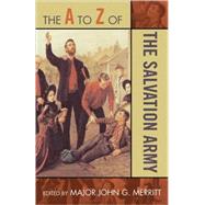 The a to Z of the Salvation Army by Merritt, Major John G., 9780810868489
