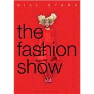 The Fashion Show by Stark, Gill, 9781472568489