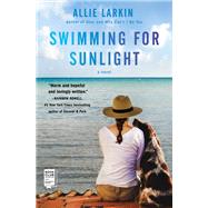 Swimming for Sunlight by Larkin, Allie, 9781501198489