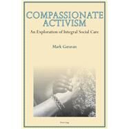 Compassionate Activism by Garavan, Mark, 9783034308489