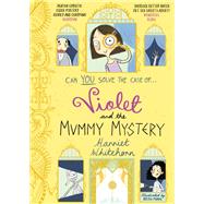 Violet and the Mummy Mystery by Harriet Whitehorn, 9781398518490