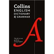 Collins English Dictionary and Grammar by Collins Dictionaries, 9780008158491
