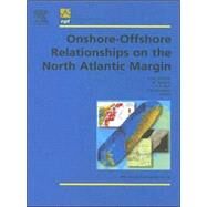 Onshore-Offshore Relationships on the North Atlantic Margin by Wands; Nystuen; Eide; Gradstein, 9780444518491