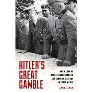 Hitler's Great Gamble by Ellman, James, 9780811738491