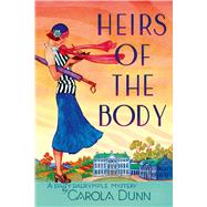 Heirs of the Body A Daisy Dalrymple Mystery by Dunn, Carola, 9781250068491