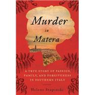 Murder in Matera by Stapinski, Helene, 9780062438492