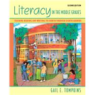 Literacy in the Middle Grades Teaching Reading and Writing to Fourth Through Eighth Graders by Tompkins, Gail E., 9780132348492