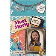Meet Marly Marly: Book 1 by Pung, Alice, 9780143308492