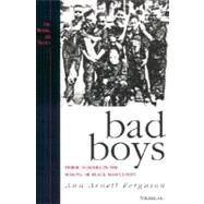 Bad Boys: Public Schools in the Making of Black Masculinity by Ferguson, Ann Arnett, 9780472088492
