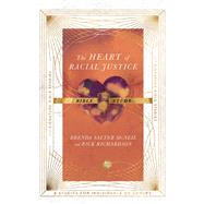 The Heart of Racial Justice Bible Study by Brenda Salter McNeil; Rick Richardson, 9780830848492