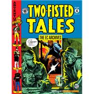 The EC Archives Two-Fisted Tales 4 by Davis, Jack; Dawkins, Colin; Crandall, Reed; Severin, John; Elder, Will, 9781506708492