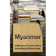 Myanmar by Slegt, Irene; Long, Simon, 9781783608492