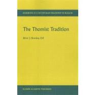 The Thomist Tradition by Shanley, Brian J., 9789048158492