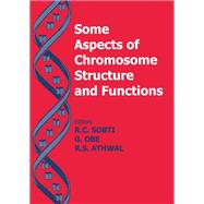 Some Aspects of Chromosome Structure and Function by R.C. Sobti; G. Obe, 9789401038492