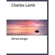 Charles Lamb by Ainger, Alfred, 9780554488493