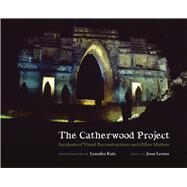 The Catherwood Project by Katz, Leandro; Lerner, Jesse, 9780826358493