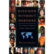 Kingdom Without Borders by Adeney, Miriam, 9780830838493