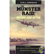 The Munster Raid: Before and After by Hawkins, Ian L., 9780917678493
