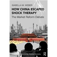 How China Escaped Shock Therapy by Isabella M. Weber, 9781032008493