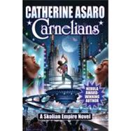 Carnelians by Asaro, Catherine, 9781451638493