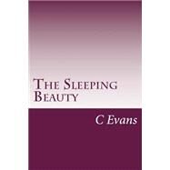 The Sleeping Beauty by Evans, C. S., 9781502428493