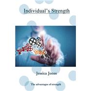 Individual's Strength by Jones, Jessica, 9781505948493