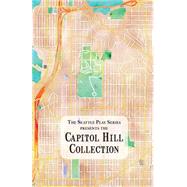 The Capitol Hill Collection by Kessler, Courtney A.; Chang, Ina; Jeffrey, Nathan; Demarest, Rebecca A.; Pollnow, Eleanor Moseley, 9781522778493