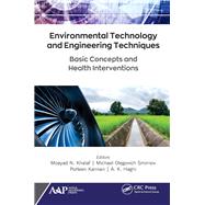 Environmental Technology and Engineering Techniques by Khalaf, Moayad N.; Smirnov, Michael Olegovich; Kannan, Porteen; Haghi, A. K., 9781771888493