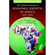 The Political Economy of Economic Growth in Africa, 1960-2000 by Ndulu, Benno J., 9780521878494