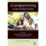 Grandparenting in the United States by Meyer, Madonna Harrington; Abdul-malak, Ynesse, 9780895038494