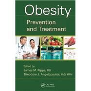 Obesity: Prevention and Treatment by Rippe; James M., 9781138198494