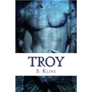 Troy by Kline, S.; Williams, Ashley, 9781503198494