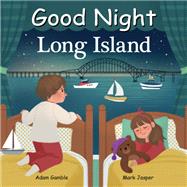 Good Night Long Island by Gamble, Adam; Jasper, Mark; Hansen, Brenna, 9781602198494