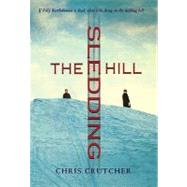 The Sledding Hill by Crutcher, Chris, 9780061968495