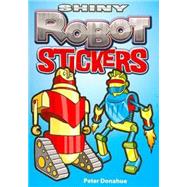 Shiny Robot Stickers by Donahue, Peter, 9780486468495