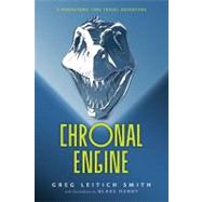 Chronal Engine by Smith, Greg Leitich; Henry, Blake, 9780547608495