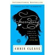 Incendiary; A Novel (Book Club Readers Edition) by Chris Cleave, 9781451618495