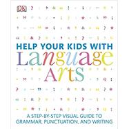 Help Your Kids with Language Arts by DK Publishing, 9781465408495