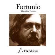 Fortunio by Gautier, Thophile; FB Editions, 9781508758495