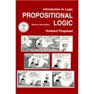 Introduction to Logic Propositional Logic, Revised Edition by Pospesel, Howard, 9780130258496