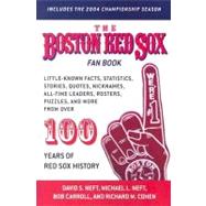 The Boston Red Sox Fan Book by Neft, David S.; Carroll, Bob; Cohen, Richard M.; Neft, Michael L., 9780312348496