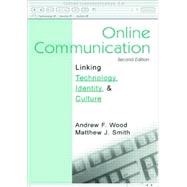 Online Communication: Linking Technology, Identity, & Culture by Wood,Andrew F., 9780805848496