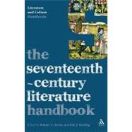 The Seventeenth-Century Literature Handbook by Evans, Robert C.; Sterling, Eric J., 9780826498496