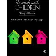 Research with Children by O'reilly, Michelle; Ronzoni, Pablo; Dogra, Nisha, 9781446208496