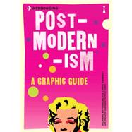 Introducing Postmodernism A Graphic Guide by Garratt, Chris; Appignanesi, Richard, 9781840468496