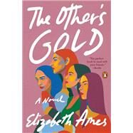 The Other's Gold by Ames, Elizabeth, 9781984878496