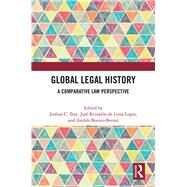 Global Legal History: A Comparative Law Perspective by Tate,Joshua C., 9781138478497