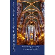 Digital World - Analogue Church by Snelling, David M., 9781511468497