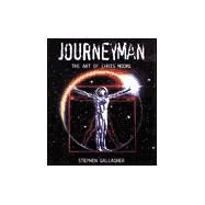 Journeyman The Art of Chris Moore by Gallagher, Stephen, 9781855858497